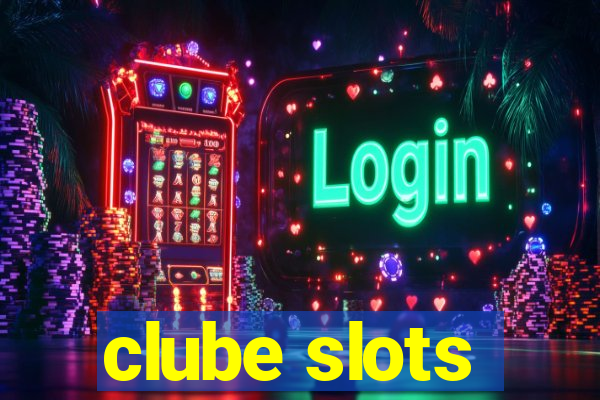 clube slots
